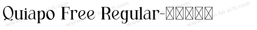 Quiapo Free Regular字体转换